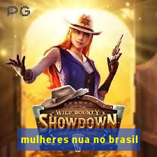 mulheres nua no brasil